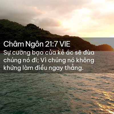 Picture 02 - Châm Ngôn 21:7 VIE - Sự cường bạo của kẻ ác sẽ đùa - Bible Verse Picture