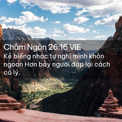 Picture 02 - Châm Ngôn 26:16 VIE - Kẻ biếng nhác tự nghĩ mình khôn ngoan - Bible Verse Picture