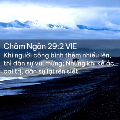 Picture 02 - Châm Ngôn 29:2 VIE - Khi người công bình thêm nhiều lên, thì - Bible Verse Picture