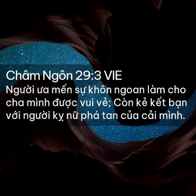Picture 02 - Châm Ngôn 29:3 VIE - Người ưa mến sự khôn ngoan làm cho cha - Bible Verse Picture