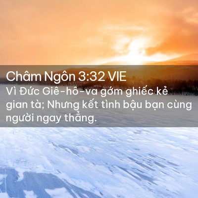 Picture 02 - Châm Ngôn 3:32 VIE - Vì Đức Giê-hô-va gớm ghiếc kẻ gian - Bible Verse Picture
