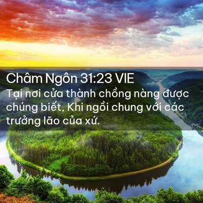 Picture 02 - Châm Ngôn 31:23 VIE - Tại nơi cửa thành chồng nàng được - Bible Verse Picture