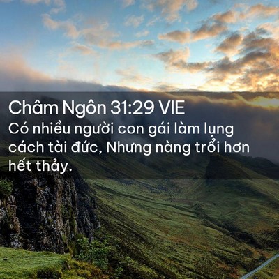 Picture 02 - Châm Ngôn 31:29 VIE - Có nhiều người con gái làm lụng cách - Bible Verse Picture