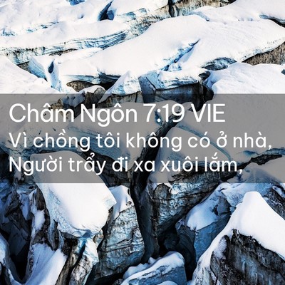 Picture 02 - Châm Ngôn 7:19 VIE - Vì chồng tôi không có ở nhà, Người - Bible Verse Picture