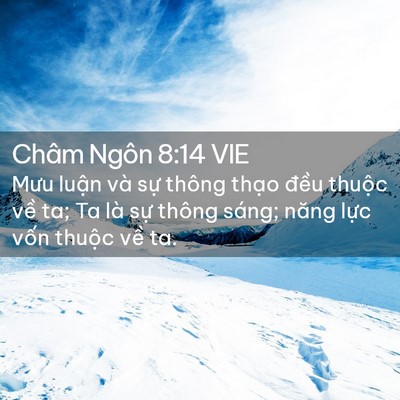 Picture 02 - Châm Ngôn 8:14 VIE - Mưu luận và sự thông thạo đều thuộc - Bible Verse Picture