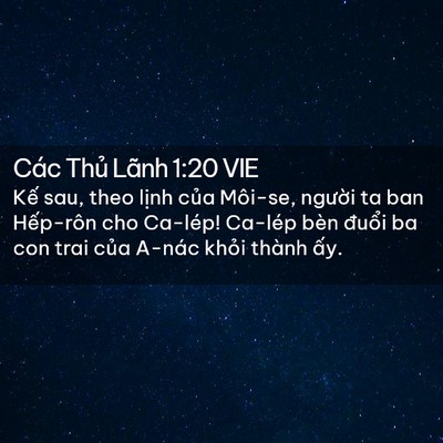Picture 02 - Các Thủ Lãnh 1:20 VIE - Kế sau, theo lịnh của Môi-se, người ta - Bible Verse Picture