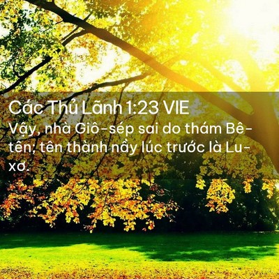 Picture 02 - Các Thủ Lãnh 1:23 VIE - Vậy, nhà Giô-sép sai do thám Bê-tên; tên - Bible Verse Picture