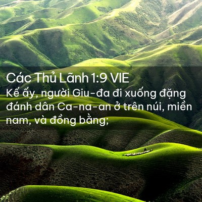Picture 02 - Các Thủ Lãnh 1:9 VIE - Kế ấy, người Giu-đa đi xuống đặng - Bible Verse Picture