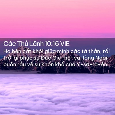 Picture 02 - Các Thủ Lãnh 10:16 VIE - Họ bèn cất khỏi giữa mình các tà - Bible Verse Picture