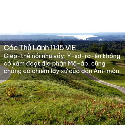 Picture 02 - Các Thủ Lãnh 11:15 VIE - Giép-thê nói như vầy: Y-sơ-ra-ên không - Bible Verse Picture