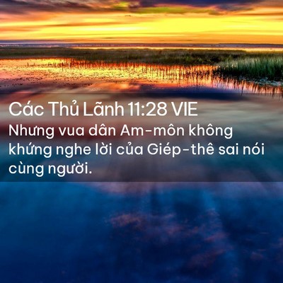 Picture 02 - Các Thủ Lãnh 11:28 VIE - Nhưng vua dân Am-môn không khứng nghe lời - Bible Verse Picture