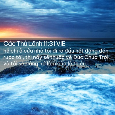 Picture 02 - Các Thủ Lãnh 11:31 VIE - hễ chi ở cửa nhà tôi đi ra đầu hết - Bible Verse Picture