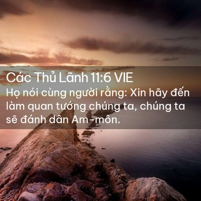 Picture 02 - Các Thủ Lãnh 11:6 VIE - Họ nói cùng người rằng: Xin hãy đến - Bible Verse Picture