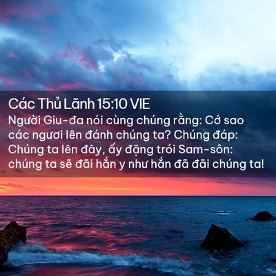 Picture 02 - Các Thủ Lãnh 15:10 VIE - Người Giu-đa nói cùng chúng rằng: Cớ - Bible Verse Picture