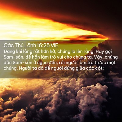 Picture 02 - Các Thủ Lãnh 16:25 VIE - Đang khi lòng rất hớn hở, chúng la lên - Bible Verse Picture