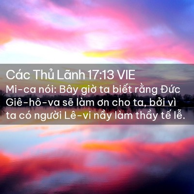 Picture 02 - Các Thủ Lãnh 17:13 VIE - Mi-ca nói: Bây giờ ta biết rằng Đức - Bible Verse Picture