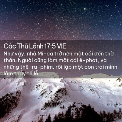 Picture 02 - Các Thủ Lãnh 17:5 VIE - Như vậy, nhà Mi-ca trở nên một cái - Bible Verse Picture