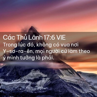 Picture 02 - Các Thủ Lãnh 17:6 VIE - Trong lúc đó, không có vua nơi - Bible Verse Picture