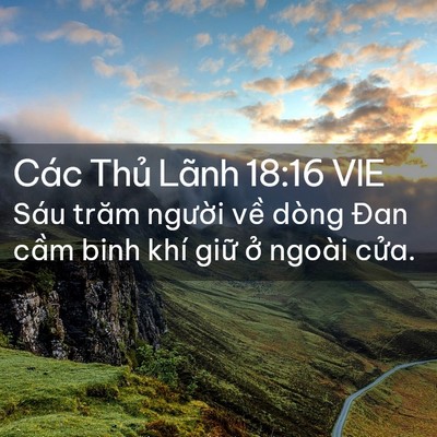 Picture 02 - Các Thủ Lãnh 18:16 VIE - Sáu trăm người về dòng Đan cầm binh - Bible Verse Picture