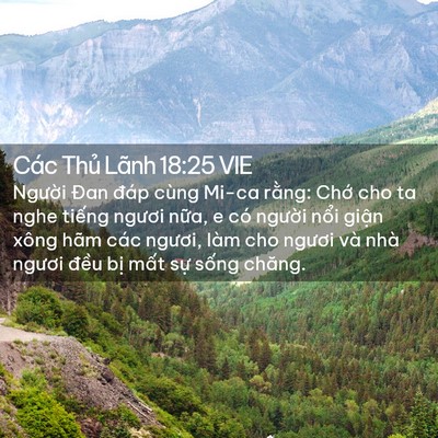 Picture 02 - Các Thủ Lãnh 18:25 VIE - Người Đan đáp cùng Mi-ca rằng: Chớ cho - Bible Verse Picture