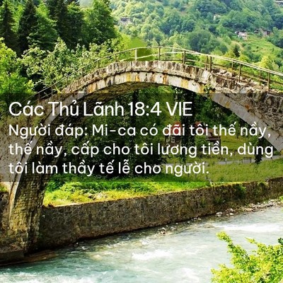 Picture 02 - Các Thủ Lãnh 18:4 VIE - Người đáp: Mi-ca có đãi tôi thế nầy, - Bible Verse Picture