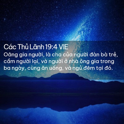 Picture 02 - Các Thủ Lãnh 19:4 VIE - Oâng gia người, là cha của người đàn - Bible Verse Picture