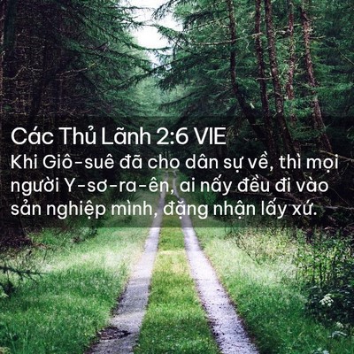 Picture 02 - Các Thủ Lãnh 2:6 VIE - Khi Giô-suê đã cho dân sự về, thì mọi - Bible Verse Picture
