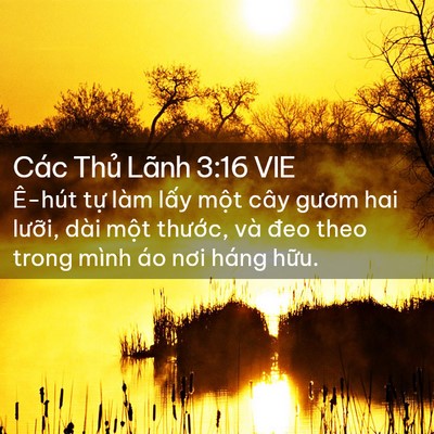 Picture 02 - Các Thủ Lãnh 3:16 VIE - Ê-hút tự làm lấy một cây gươm hai - Bible Verse Picture