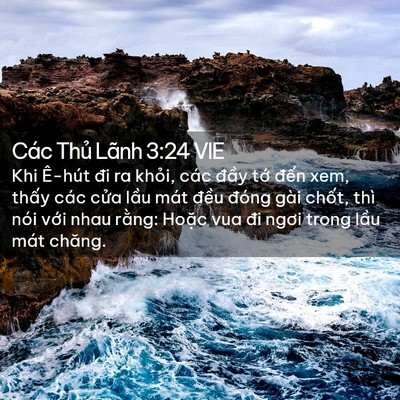 Picture 02 - Các Thủ Lãnh 3:24 VIE - Khi Ê-hút đi ra khỏi, các đầy tớ - Bible Verse Picture
