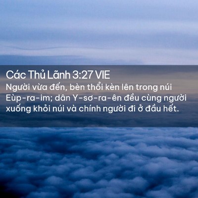 Picture 02 - Các Thủ Lãnh 3:27 VIE - Người vừa đến, bèn thổi kèn lên - Bible Verse Picture