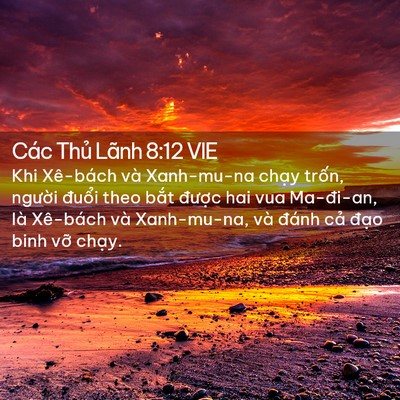 Picture 02 - Các Thủ Lãnh 8:12 VIE - Khi Xê-bách và Xanh-mu-na chạy trốn, - Bible Verse Picture