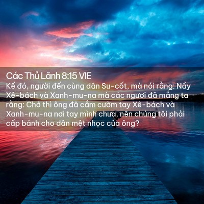 Picture 02 - Các Thủ Lãnh 8:15 VIE - Kế đó, người đến cùng dân Su-cốt, - Bible Verse Picture