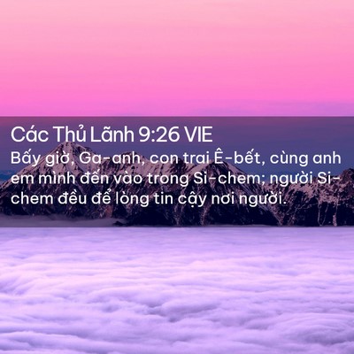 Picture 02 - Các Thủ Lãnh 9:26 VIE - Bấy giờ, Ga-anh, con trai Ê-bết, cùng anh - Bible Verse Picture