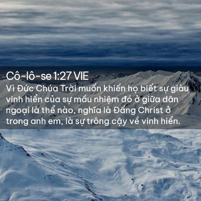 Picture 02 - Cô-lô-se 1:27 VIE - Vì Đức Chúa Trời muốn khiến họ - Bible Verse Picture