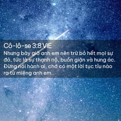 Picture 02 - Cô-lô-se 3:8 VIE - Nhưng bây giờ anh em nên trừ bỏ hết - Bible Verse Picture