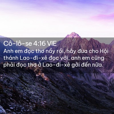 Picture 02 - Cô-lô-se 4:16 VIE - Anh em đọc thơ nầy rồi, hãy đưa cho - Bible Verse Picture