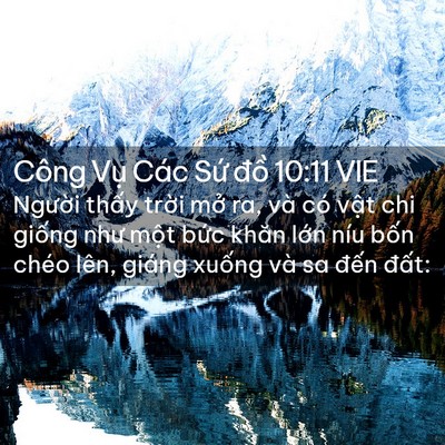 Picture 02 - Công Vụ Các Sứ đồ 10:11 VIE - Người thấy trời mở ra, và có vật chi - Bible Verse Picture
