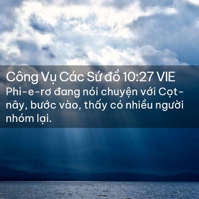 Picture 02 - Công Vụ Các Sứ đồ 10:27 VIE - Phi-e-rơ đang nói chuyện với Cọt-nây, - Bible Verse Picture