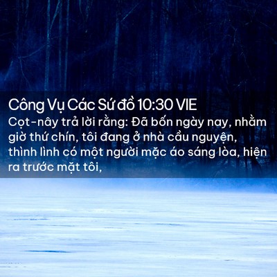 Picture 02 - Công Vụ Các Sứ đồ 10:30 VIE - Cọt-nây trả lời rằng: Đã bốn ngày - Bible Verse Picture