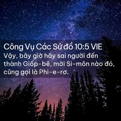 Picture 02 - Công Vụ Các Sứ đồ 10:5 VIE - Vậy, bây giờ hãy sai người đến thành - Bible Verse Picture