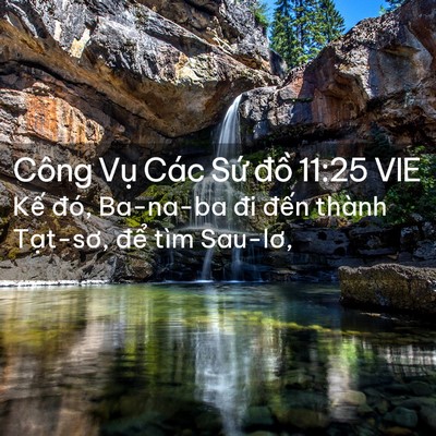 Picture 02 - Công Vụ Các Sứ đồ 11:25 VIE - Kế đó, Ba-na-ba đi đến thành Tạt-sơ, - Bible Verse Picture