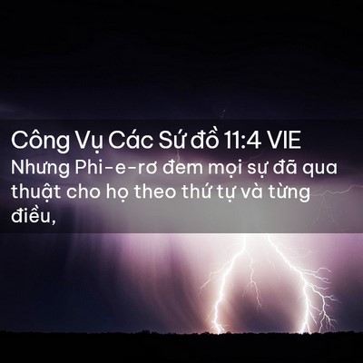 Picture 02 - Công Vụ Các Sứ đồ 11:4 VIE - Nhưng Phi-e-rơ đem mọi sự đã qua thuật - Bible Verse Picture