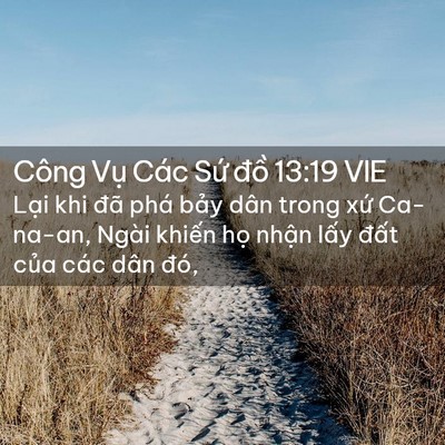 Picture 02 - Công Vụ Các Sứ đồ 13:19 VIE - Lại khi đã phá bảy dân trong xứ - Bible Verse Picture