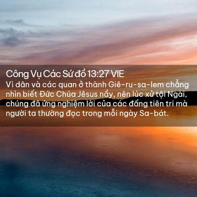 Picture 02 - Công Vụ Các Sứ đồ 13:27 VIE - Vì dân và các quan ở thành Giê-ru-sa-lem - Bible Verse Picture