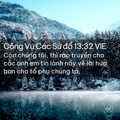 Picture 02 - Công Vụ Các Sứ đồ 13:32 VIE - Còn chúng tôi, thì rao truyền cho các anh - Bible Verse Picture