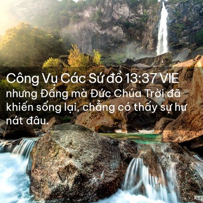 Picture 02 - Công Vụ Các Sứ đồ 13:37 VIE - nhưng Đấng mà Đức Chúa Trời đã - Bible Verse Picture
