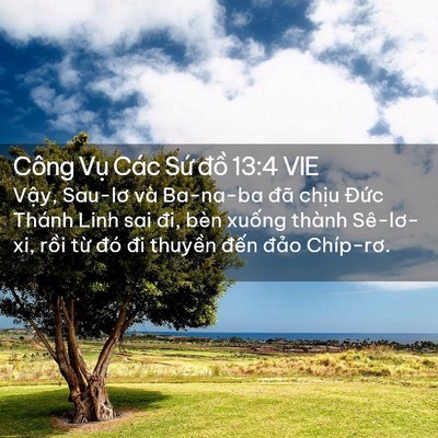 Picture 02 - Công Vụ Các Sứ đồ 13:4 VIE - Vậy, Sau-lơ và Ba-na-ba đã chịu Đức - Bible Verse Picture