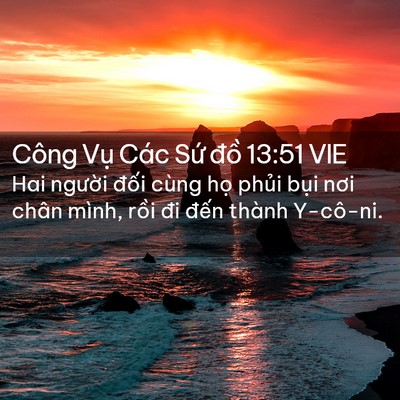 Picture 02 - Công Vụ Các Sứ đồ 13:51 VIE - Hai người đối cùng họ phủi bụi nơi - Bible Verse Picture