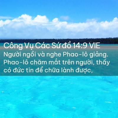 Picture 02 - Công Vụ Các Sứ đồ 14:9 VIE - Người ngồi và nghe Phao-lô giảng. - Bible Verse Picture