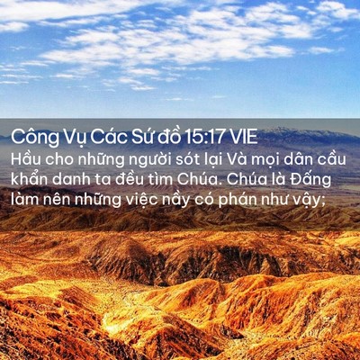 Picture 02 - Công Vụ Các Sứ đồ 15:17 VIE - Hầu cho những người sót lại Và mọi - Bible Verse Picture